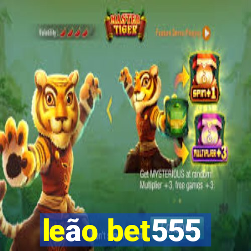 leão bet555